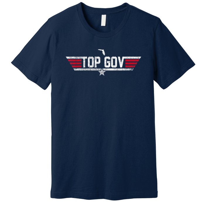 Top Gov Ron DeSantis Top Gov Florida Flag Premium T-Shirt