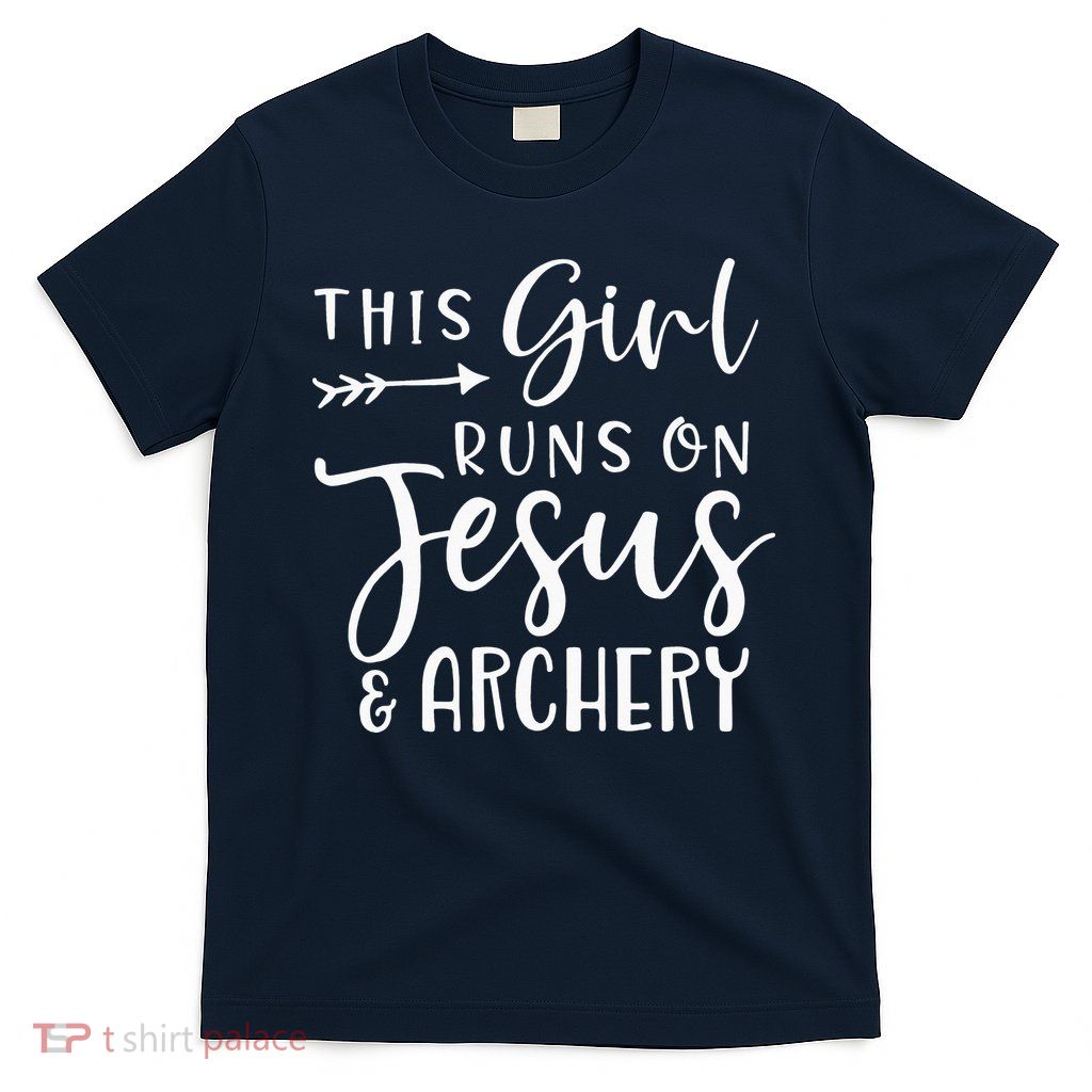 This Girl Runs On Jesus And Archery T-Shirt