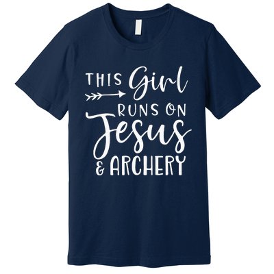 This Girl Runs On Jesus And Archery Premium T-Shirt