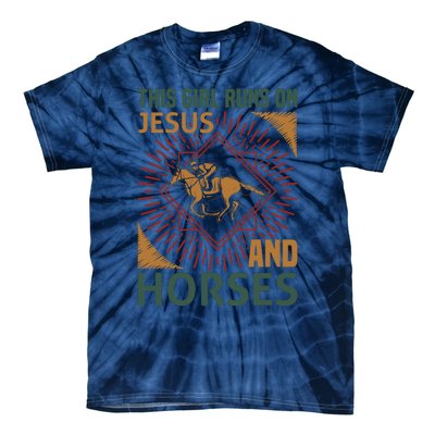 This Girl Runs On Jesus And Horses Tie-Dye T-Shirt