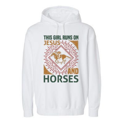 This Girl Runs On Jesus And Horses Garment-Dyed Fleece Hoodie