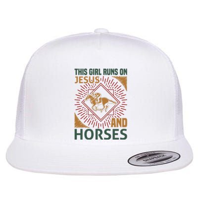 This Girl Runs On Jesus And Horses Flat Bill Trucker Hat