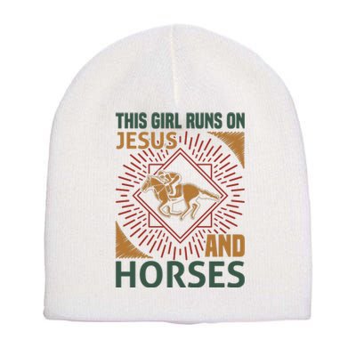 This Girl Runs On Jesus And Horses Short Acrylic Beanie