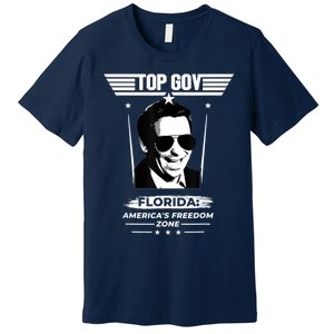 Top Gov Ron DeSantis Florida America's Freedom Zone Top Gov Premium T-Shirt