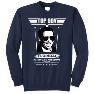 Top Gov Ron DeSantis Florida America's Freedom Zone Top Gov Tall Sweatshirt