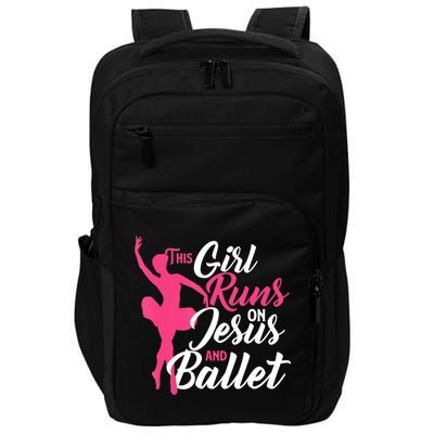 This Girl Runs On Jesus And Ballet Barre Ballerina Chassã© Impact Tech Backpack