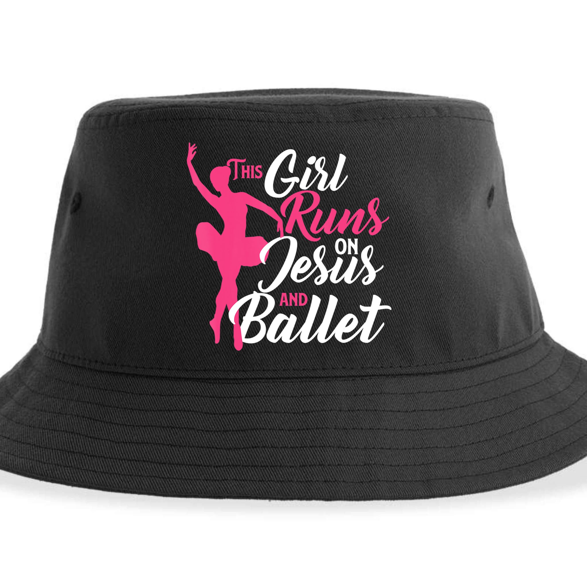 This Girl Runs On Jesus And Ballet Barre Ballerina Chassã© Sustainable Bucket Hat