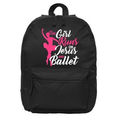 This Girl Runs On Jesus And Ballet Barre Ballerina Chassã© 16 in Basic Backpack