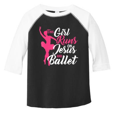 This Girl Runs On Jesus And Ballet Barre Ballerina Chassã© Toddler Fine Jersey T-Shirt