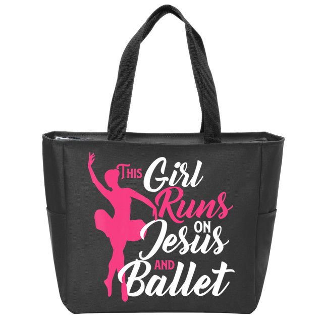 This Girl Runs On Jesus And Ballet Barre Ballerina Chassã© Zip Tote Bag