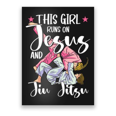 This Girl Runs On Jesus And Jiu Jitsu Poster