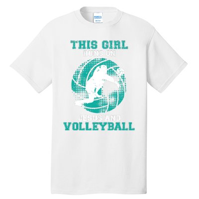 This Girl Runs On Jesus And Volleyball Teen Cute Gifts Tall T-Shirt