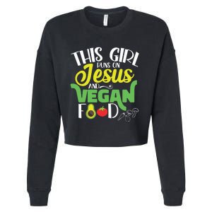 This Girl Runs On Jesus And Vegan Food Women Veganism Cropped Pullover Crew