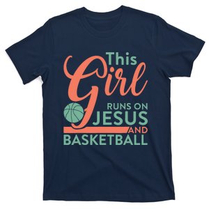 This Girl Runs On Jesus And Basketball Bballer T-Shirt