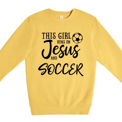 This Girl Runs On Jesus And Soccer Gift Christian Premium Crewneck Sweatshirt