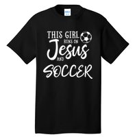 This Girl Runs On Jesus And Soccer Gift Christian Tall T-Shirt