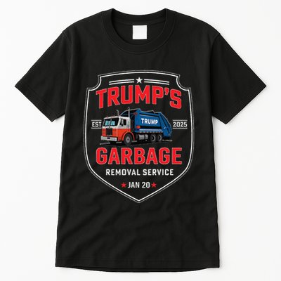 TrumpS Garbage Removal Service Funny Trump President 2025 Tall T-Shirt