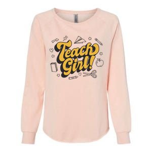 Teach Girl Retro Cute Gift For Teacher Womens California Wash Sweatshirt