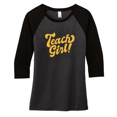 Teach Girl Retro Cute Gift For Teacher Women's Tri-Blend 3/4-Sleeve Raglan Shirt