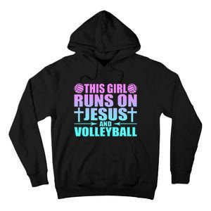 This Girl Runs On Jesus And Volleyball Novelty Tall Hoodie