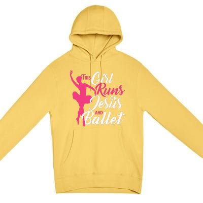 This Girl Runs On Jesus And Ballet Barre Ballerina Chassé Premium Pullover Hoodie