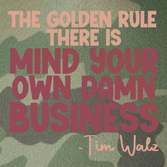 The Golden Rule There Is Mind Your Own Damn Business Tim Walz 2024 Legacy Tie Dye Trucker Hat