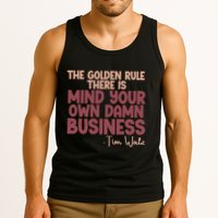 The Golden Rule There Is Mind Your Own Damn Business Tim Walz 2024 Tank Top