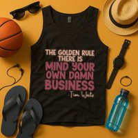 The Golden Rule There Is Mind Your Own Damn Business Tim Walz 2024 Tank Top