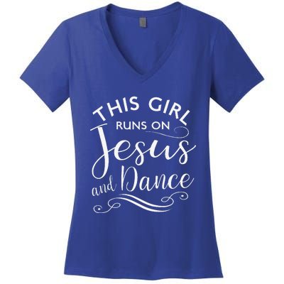 This Girl Runs On Jesus And Dance Christian Rehearsal Gift Women's V-Neck T-Shirt