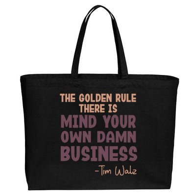 The Golden Rule There Is Mind Your Own Damn Business Walz 24 Cotton Canvas Jumbo Tote