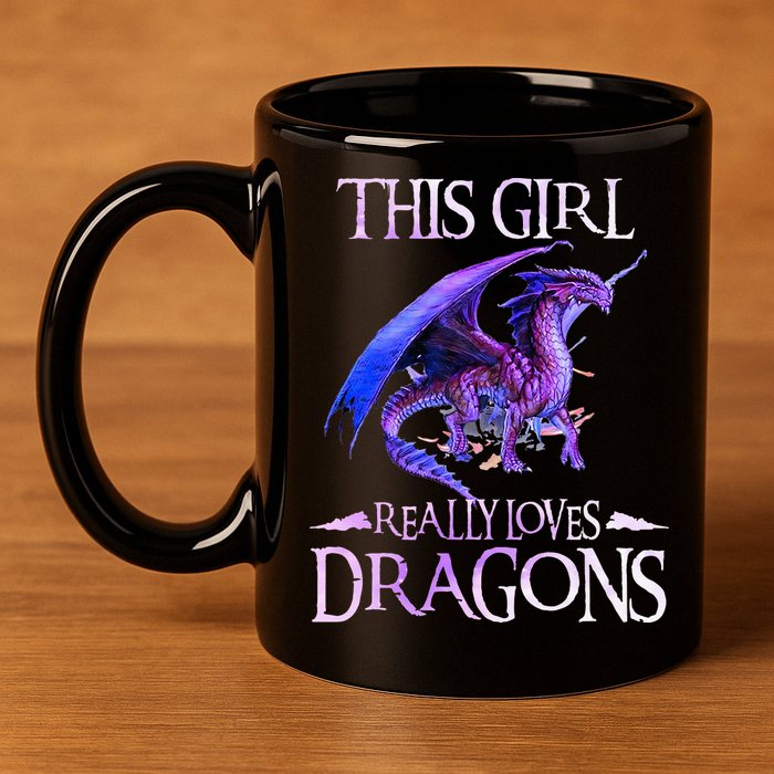 This Girl Really Loves Dragons Dragon Lover 11oz C Handle Ceramic Mug