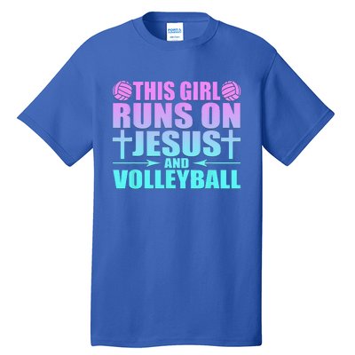 This Girl Runs On Jesus And Volleyball Novelty Tall T-Shirt