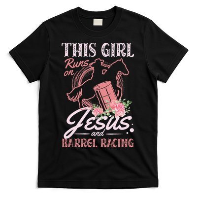 This Girl Runs On Jesus And Barrel Racing For A Barrel Racer T-Shirt