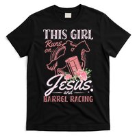 This Girl Runs On Jesus And Barrel Racing For A Barrel Racer T-Shirt
