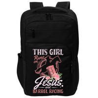 This Girl Runs On Jesus And Barrel Racing For A Barrel Racer Impact Tech Backpack