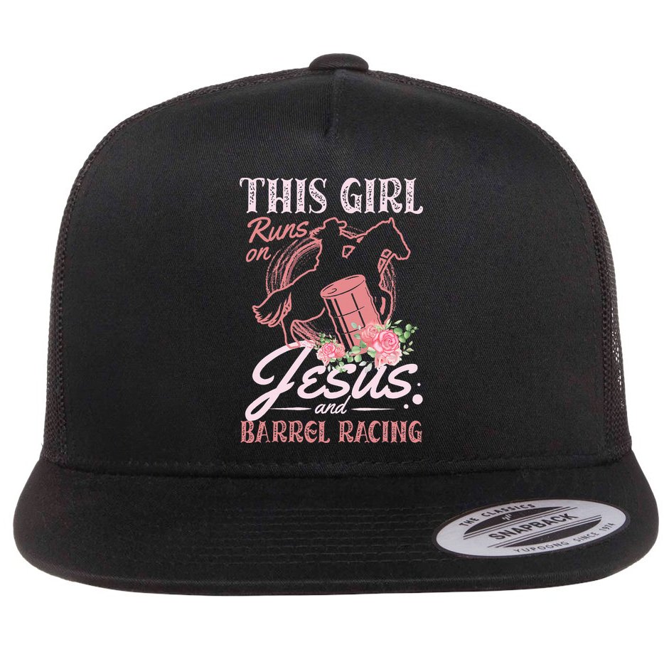 This Girl Runs On Jesus And Barrel Racing For A Barrel Racer Flat Bill Trucker Hat