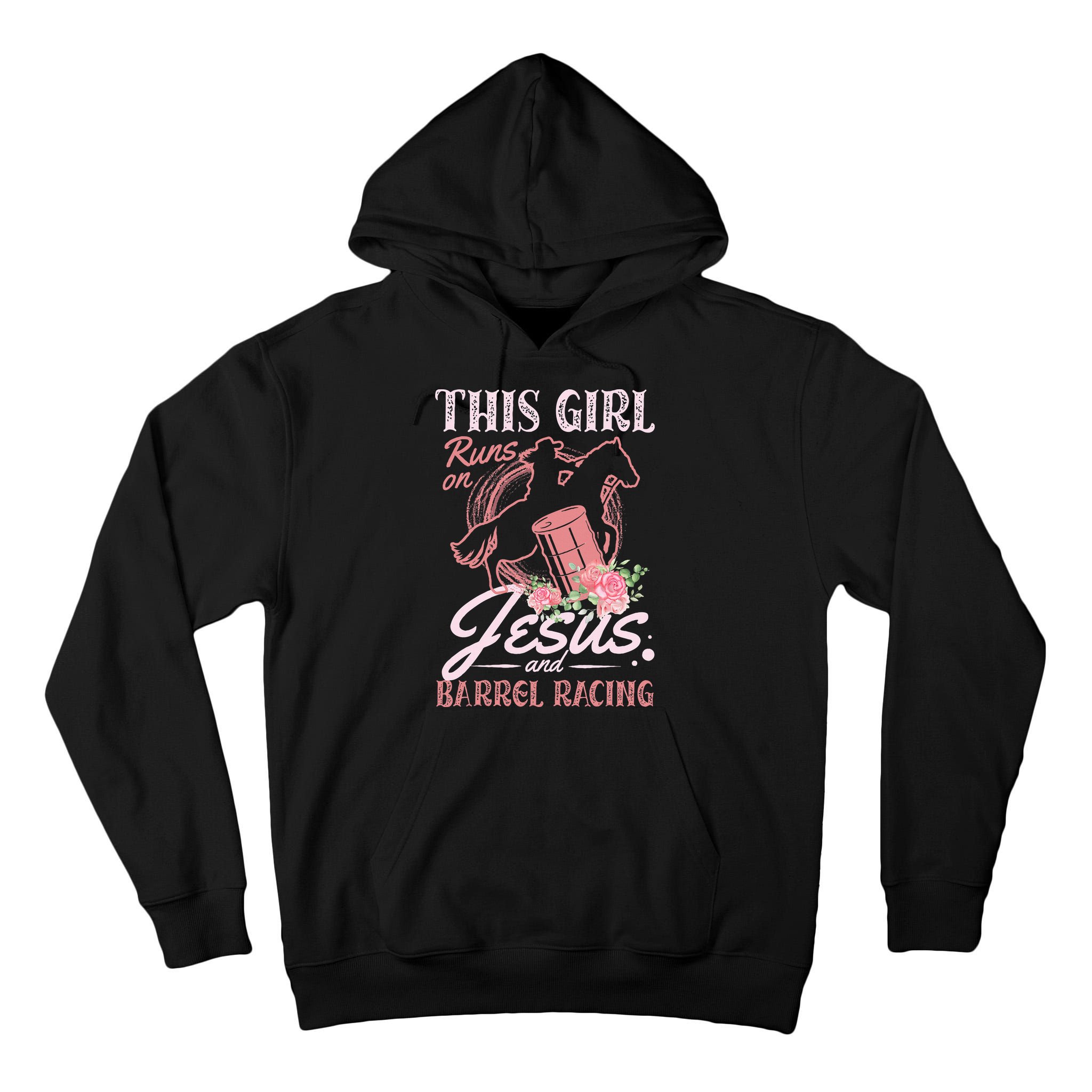 This Girl Runs On Jesus And Barrel Racing For A Barrel Racer Tall Hoodie