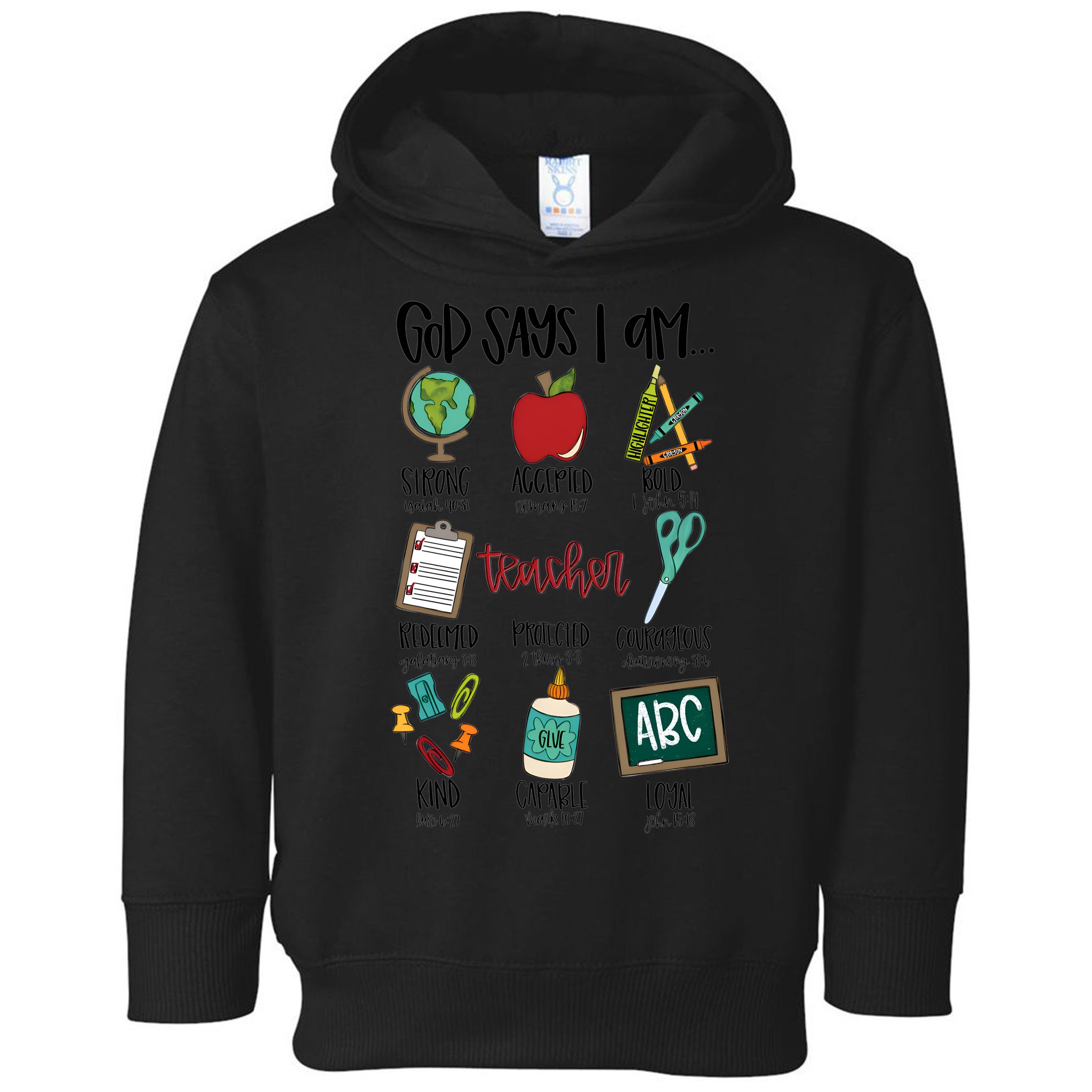 Teacher God Says I Am Teacher Bible Verse Toddler Hoodie