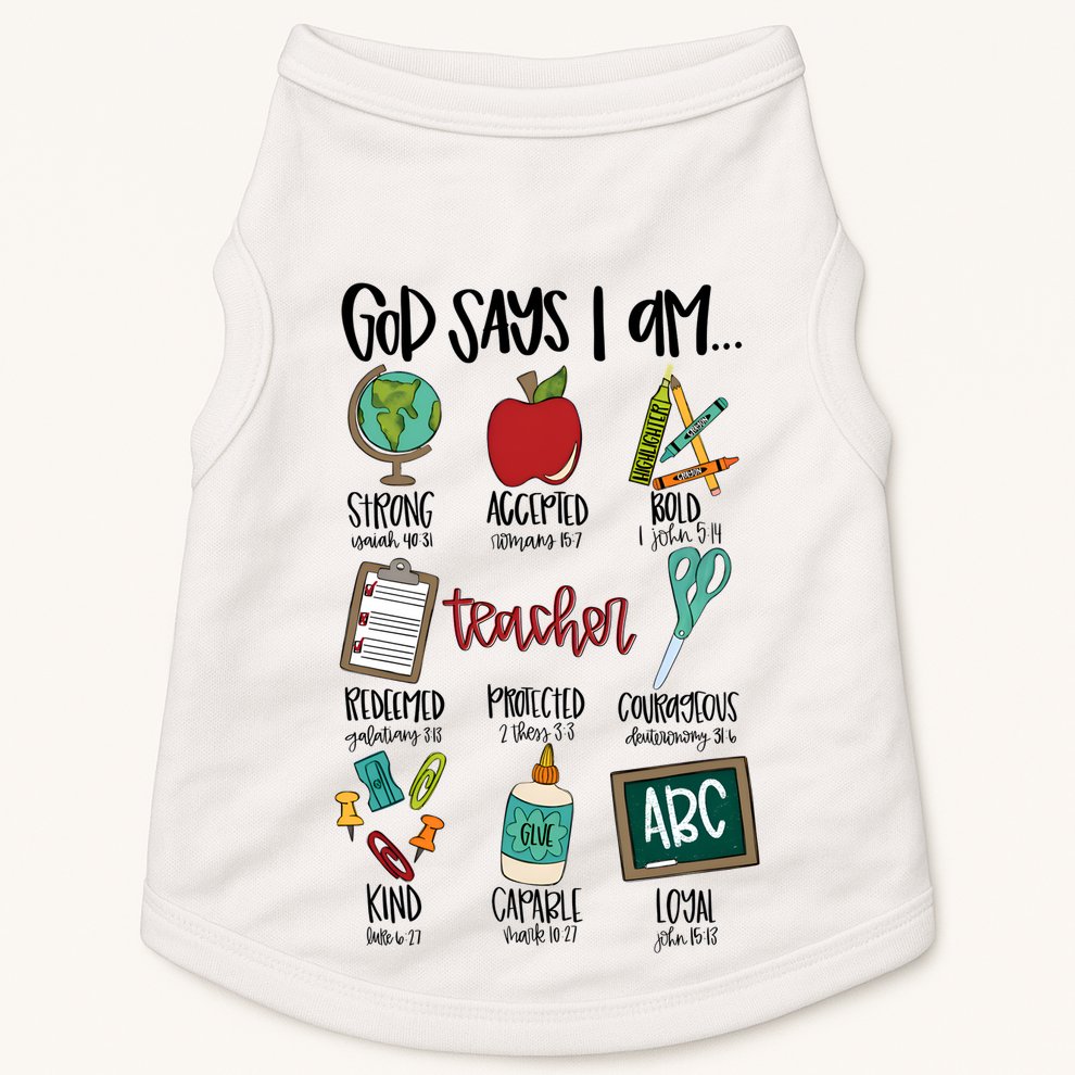 Teacher God Says I Am Teacher Bible Verse Doggie Tank