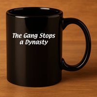 The Gang Stops A Dynasty 11oz C Handle Ceramic Mug