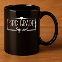 Third Grade Squad Teachers 3rd Grade Back to School 11oz C Handle Ceramic Mug