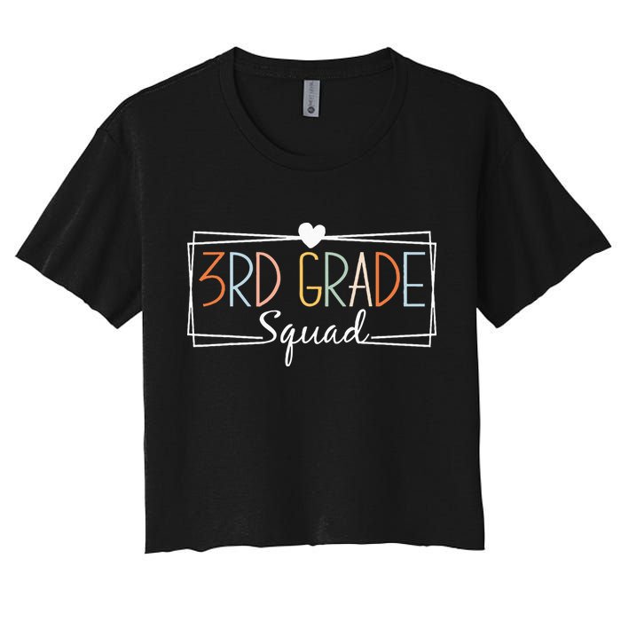 Third Grade Squad Teachers 3rd Grade Back to School Women's Crop Top Tee