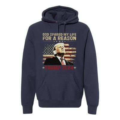 Trump God Spared My Life For A Reason Save Restore America Premium Hoodie