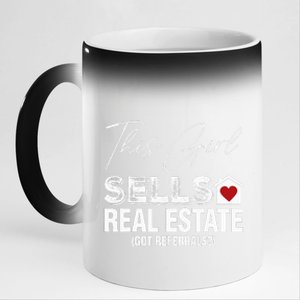 This Girl Sells Real Estate Got Referrals 11oz Black Color Changing Mug