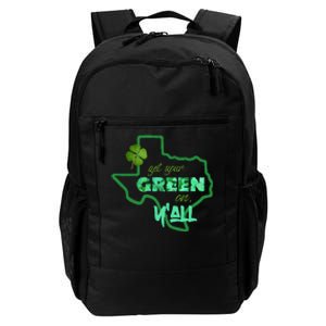 Texan Gift St Patty's Get Your Green On Y'all Cute Daily Commute Backpack