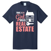 This Girl Sells Real Estate Real Estate Agent Tall T-Shirt