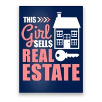 This Girl Sells Real Estate Real Estate Agent Poster