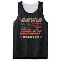 The Government Says You DonT Need A Gun Funny Pro Guns Mesh Reversible Basketball Jersey Tank