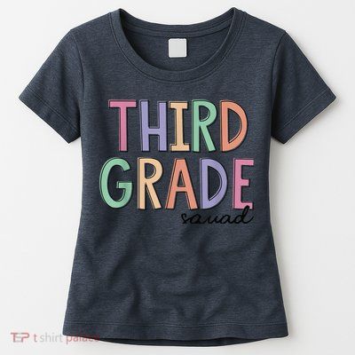 Third Grade Squad Teachers Kid 3rd Grade Back to School Womens T-Shirt