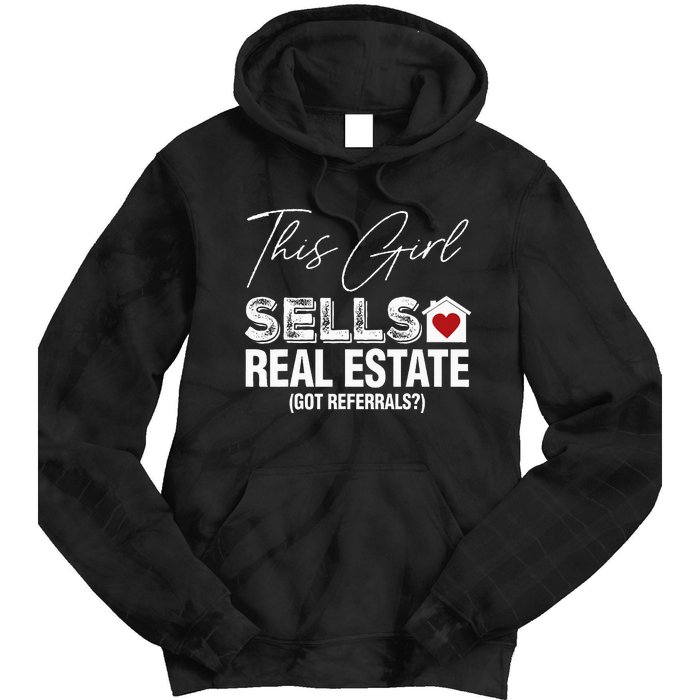 This Girl Sells Real Estate Got Referrals Tie Dye Hoodie